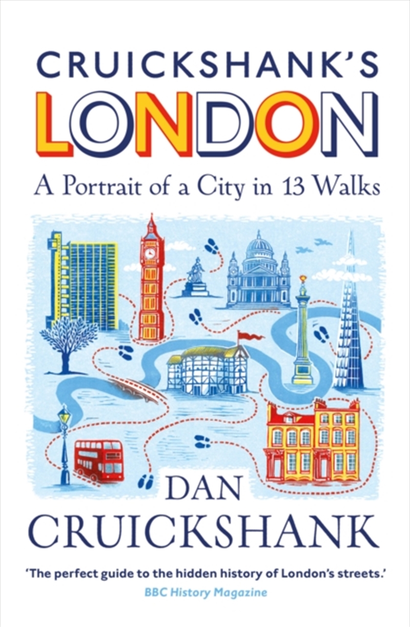 Cruickshank’S London: A Portrait Of A City In 13 Walks/Product Detail/Travel Writing