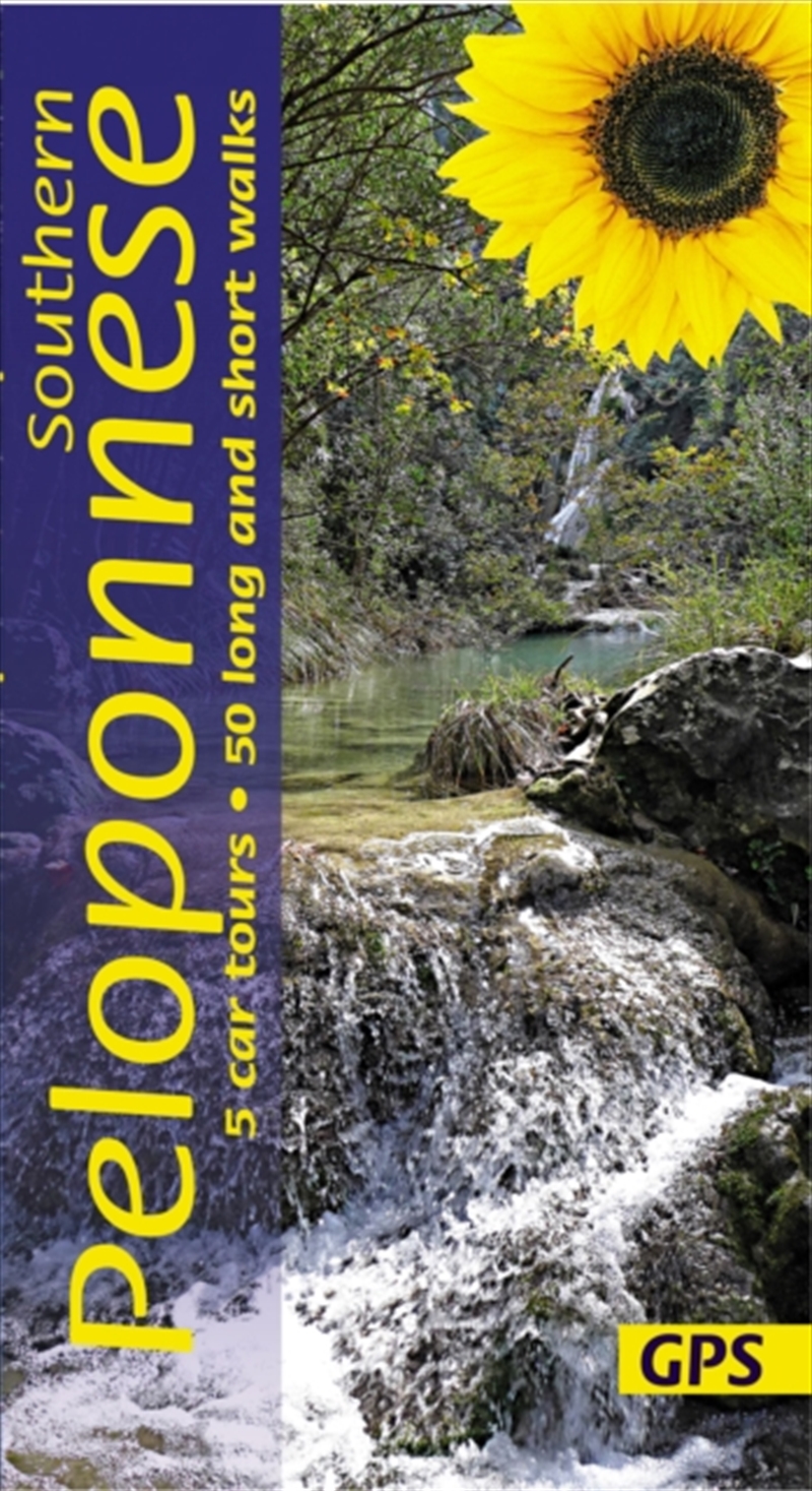 Southern Peloponnese Sunflower Walking Guide : 50 Long And Short Walks And 5 Car Tours/Product Detail/Travel & Holidays