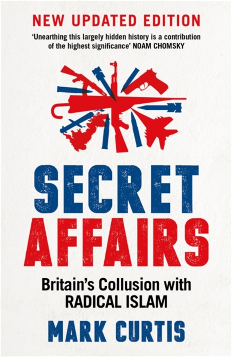 Secret Affairs : Britain's Collusion With Radical Islam/Product Detail/Politics & Government