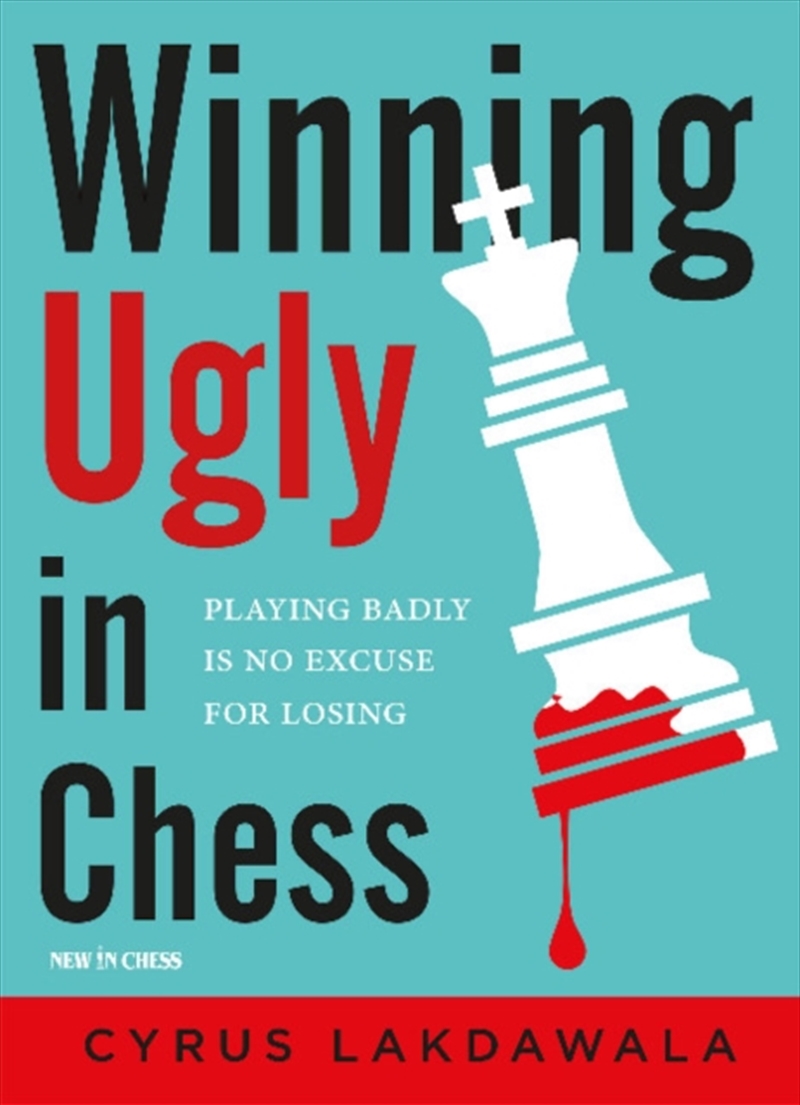 Winning Ugly In Chess : Playing Badly Is No Excuse For Losing/Product Detail/Crafts & Handiwork