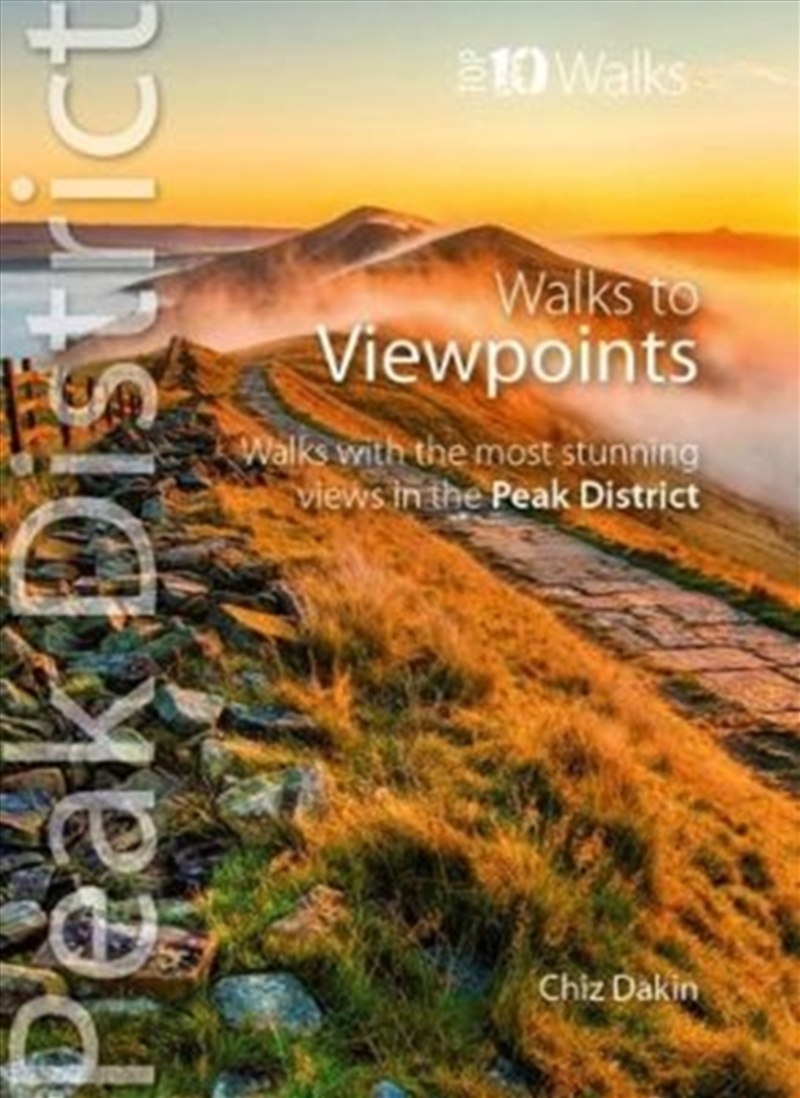 Walks To Viewpoints (Top 10 Walks) : Walks To The Most Stunning Views In The Peak District/Product Detail/Travel & Holidays