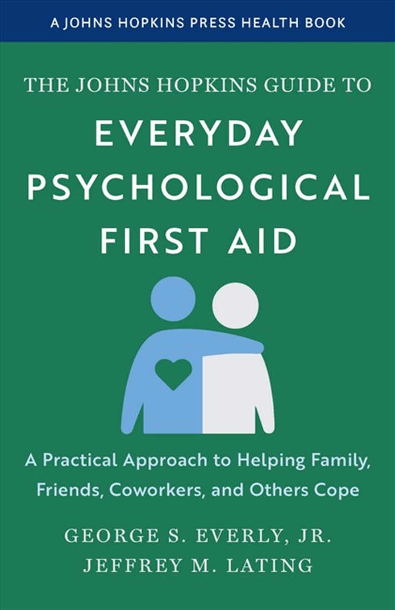 The Johns Hopkins Guide To Everyday Psychological First Aid/Product Detail/Family & Health