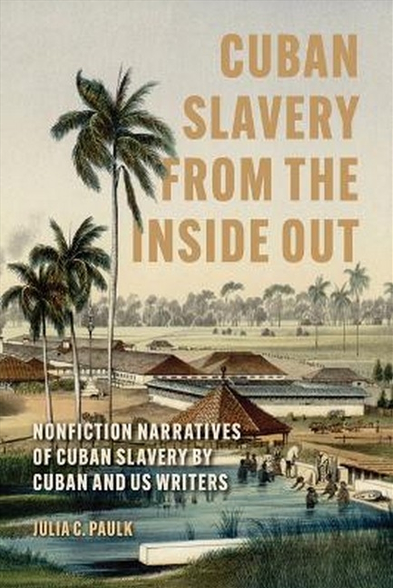 Cuban Slavery From The Inside Out/Product Detail/Literature & Poetry