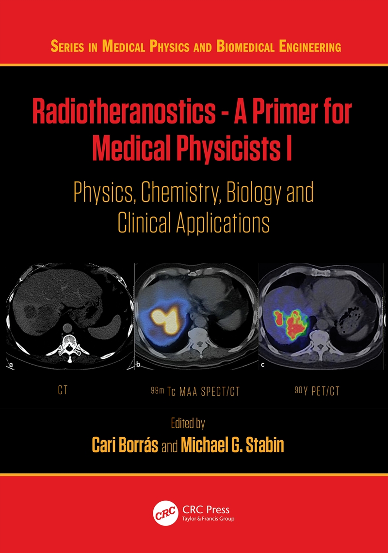 Radiotheranostics - A Primer For Medical Physicists I/Product Detail/Science