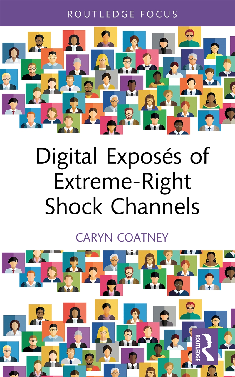 Digital Exposés Of Extreme-Right Shock Channels/Product Detail/Society & Culture