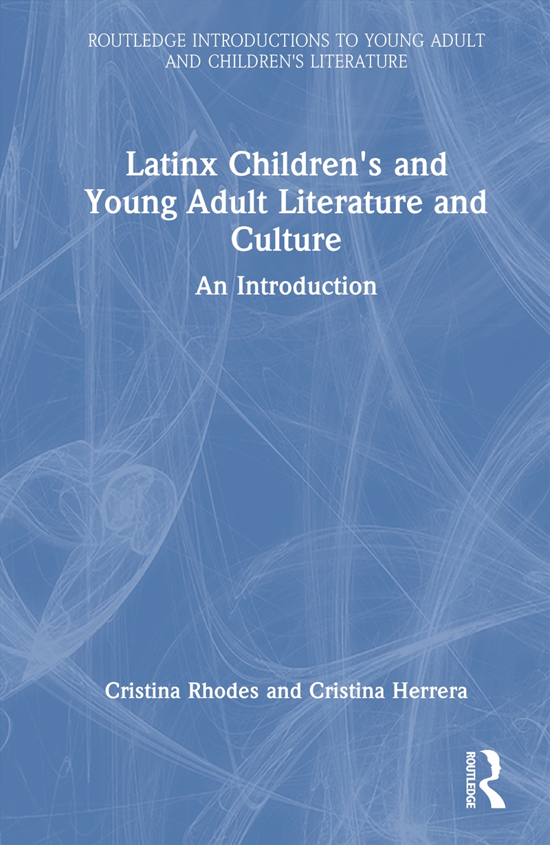 Latinx Children's And Young Adult Literature And Culture/Product Detail/Childrens