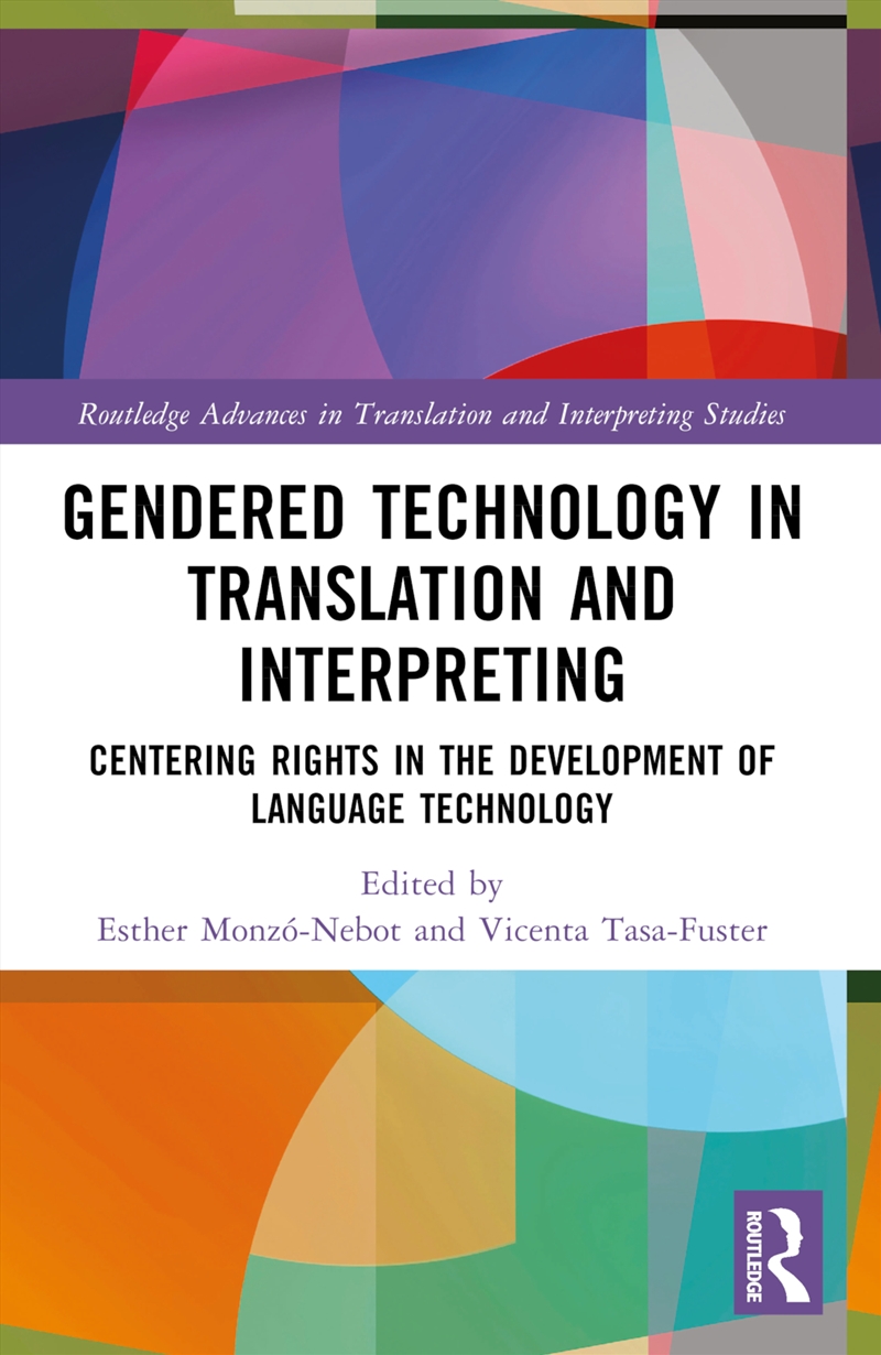 Gendered Technology In Translation And Interpreting/Product Detail/Language & Linguistics