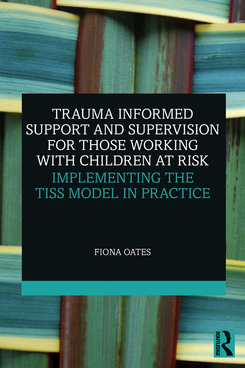 Trauma Informed Support And Supervision For Those Working With Children At Risk/Product Detail/Healthcare