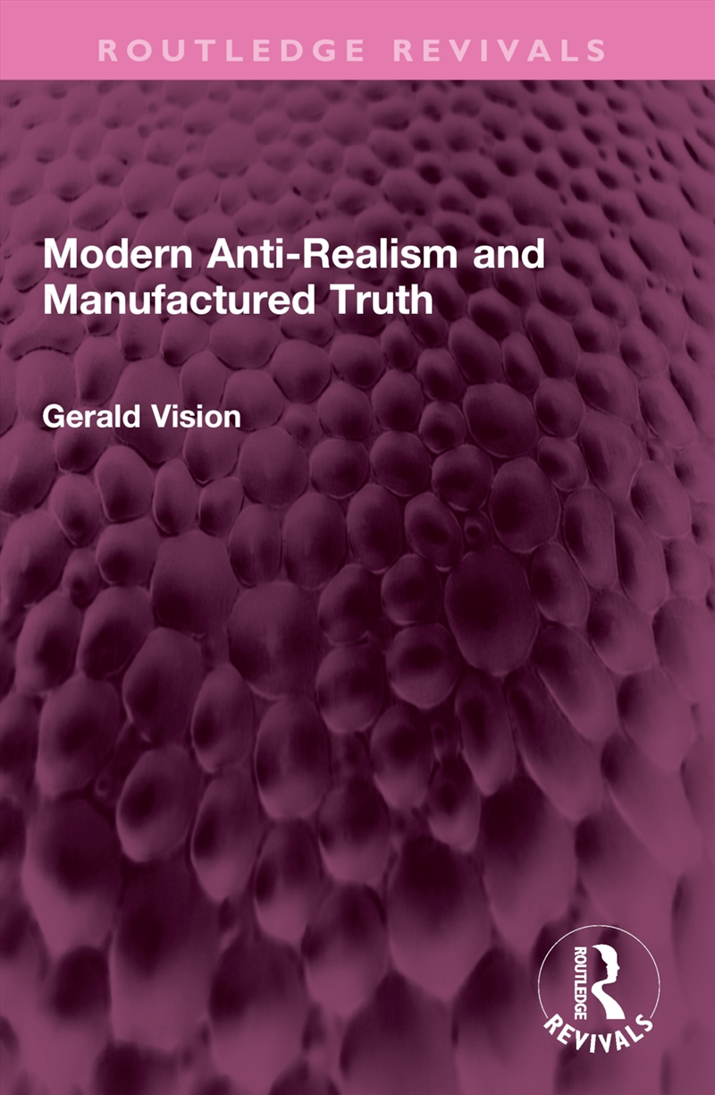 Modern Anti-Realism And Manufactured Truth/Product Detail/Language & Linguistics