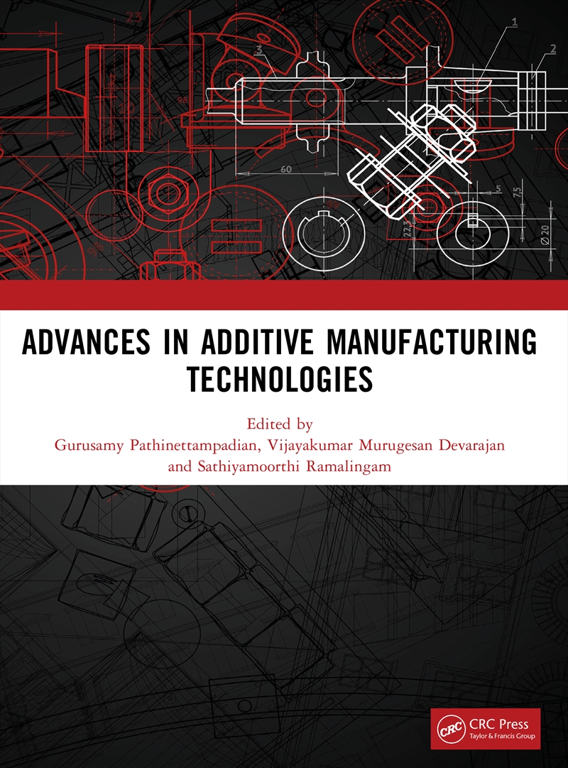 Advances In Additive Manufacturing Technologies/Product Detail/Business Leadership & Management
