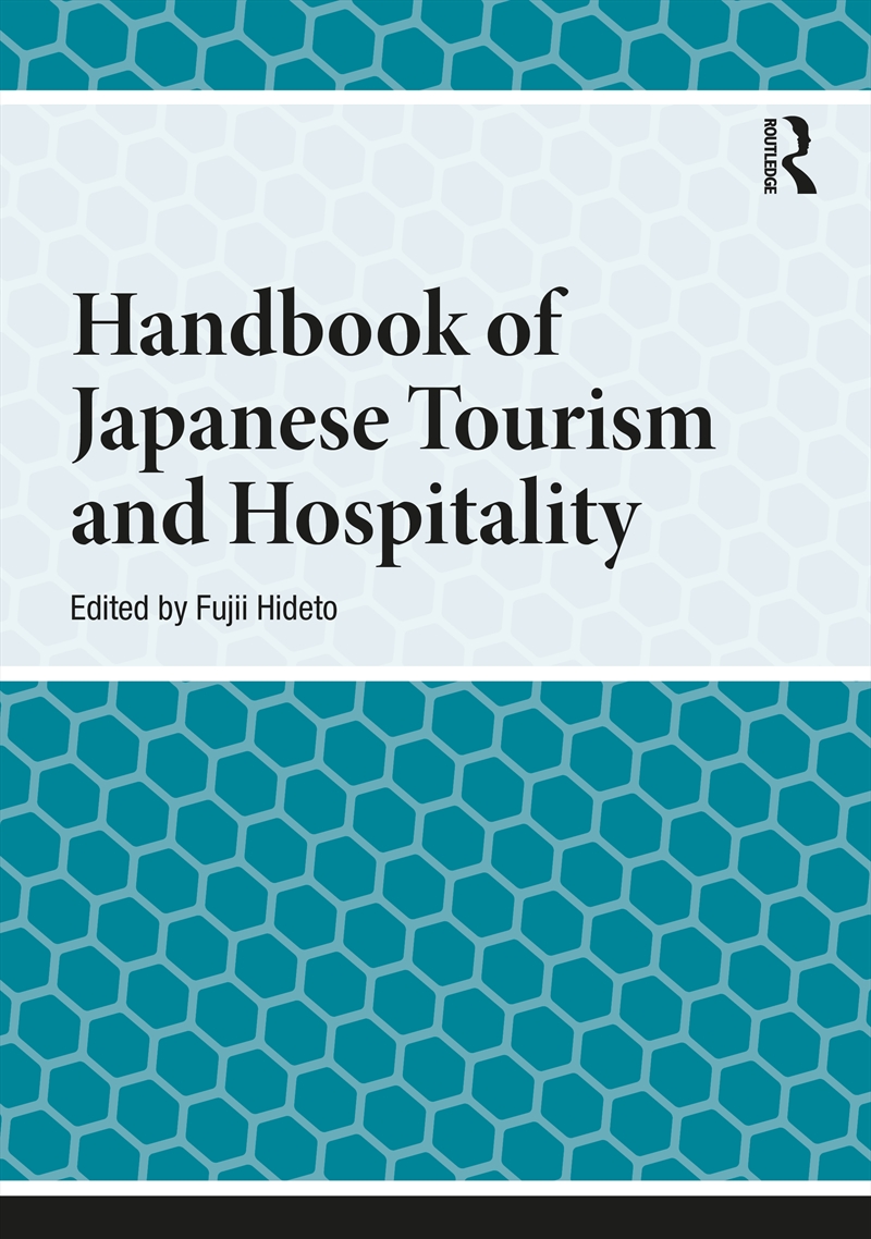 Handbook Of Japanese Tourism And Hospitality/Product Detail/Business Leadership & Management
