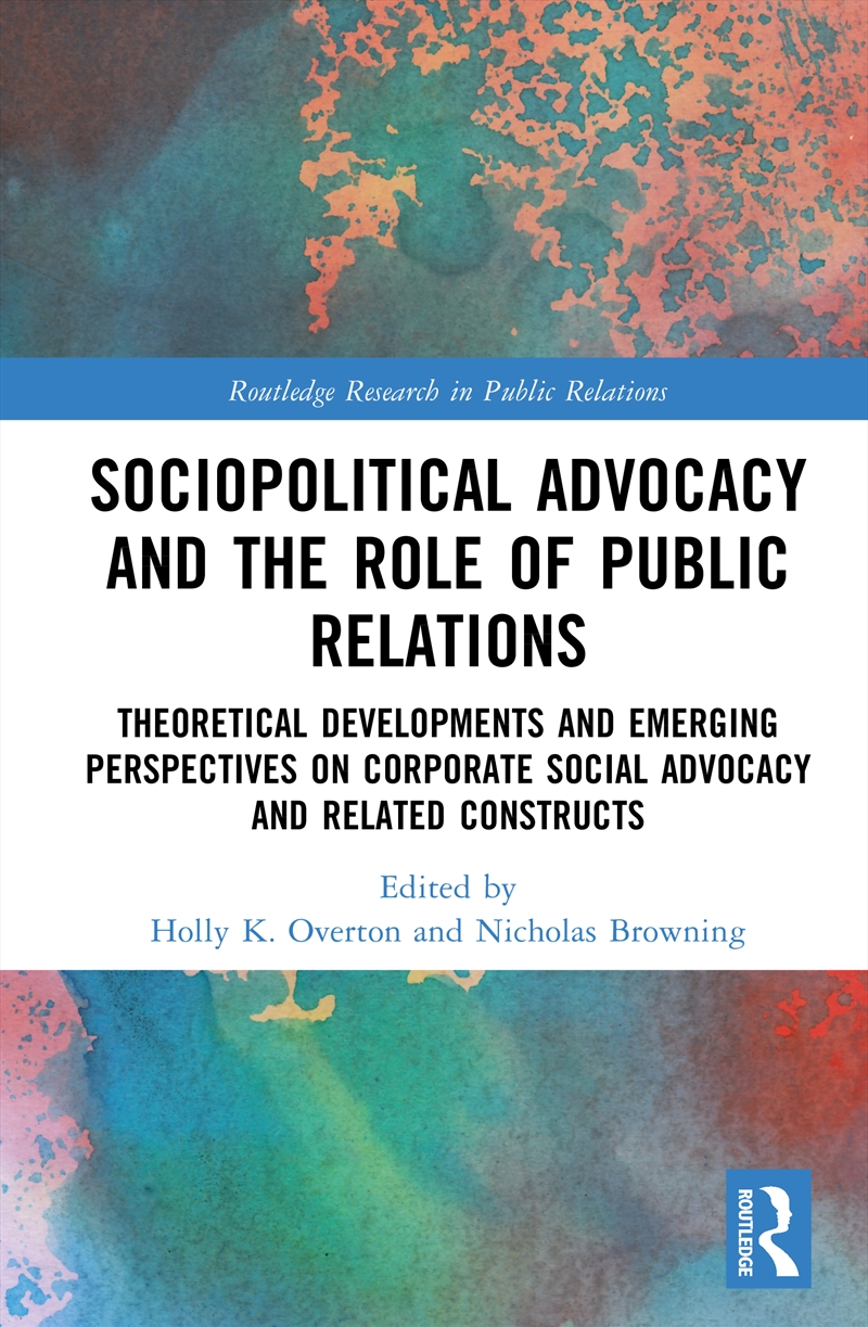 Sociopolitical Advocacy And The Role Of Public Relations/Product Detail/Education & Textbooks