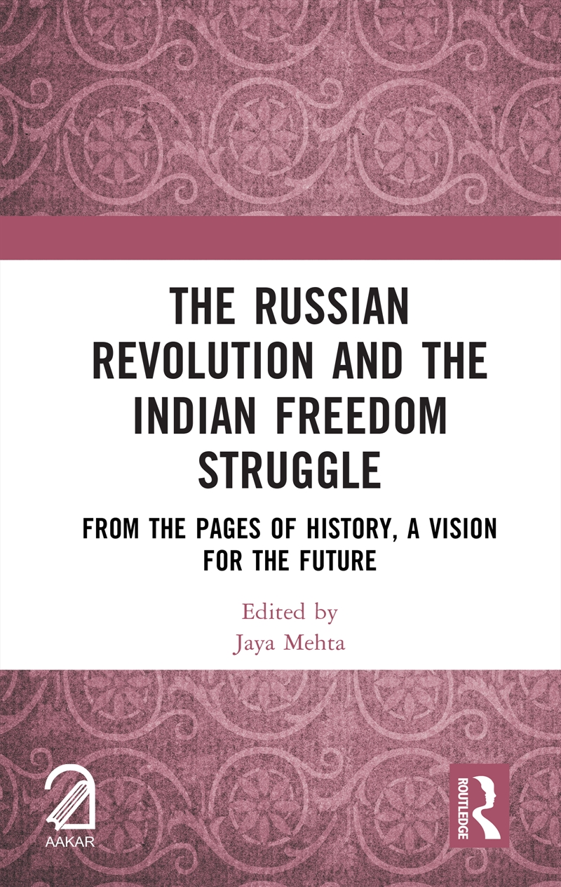 The Russian Revolution And The Indian Freedom Struggle/Product Detail/History