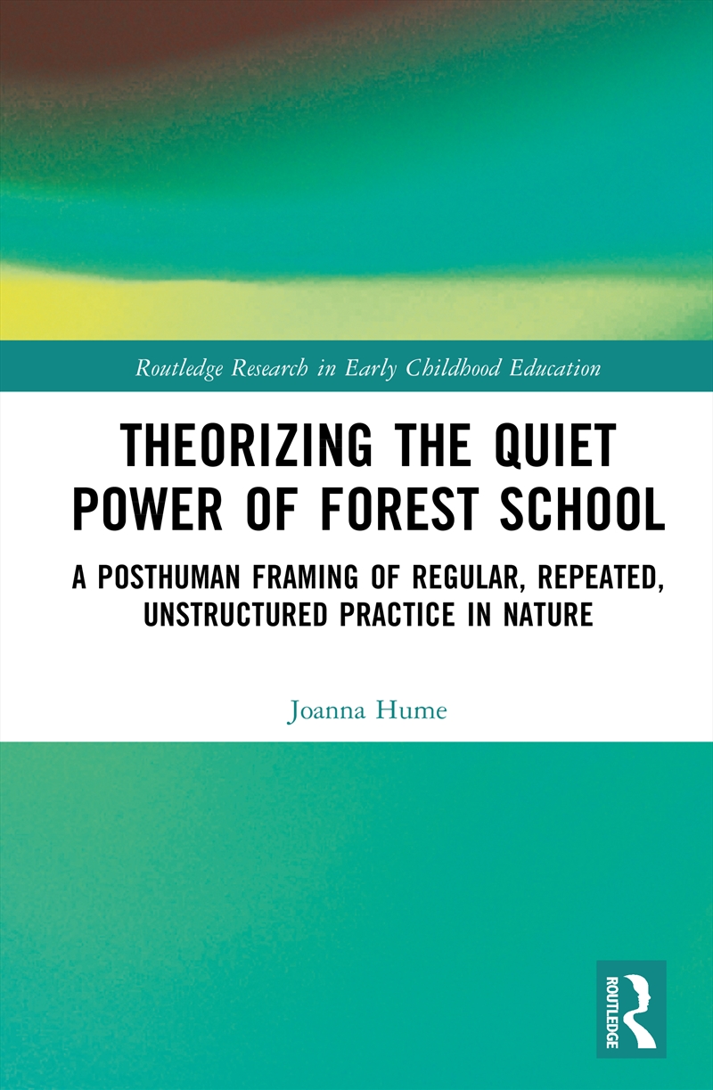 Theorizing The Quiet Power Of Forest School/Product Detail/Teaching