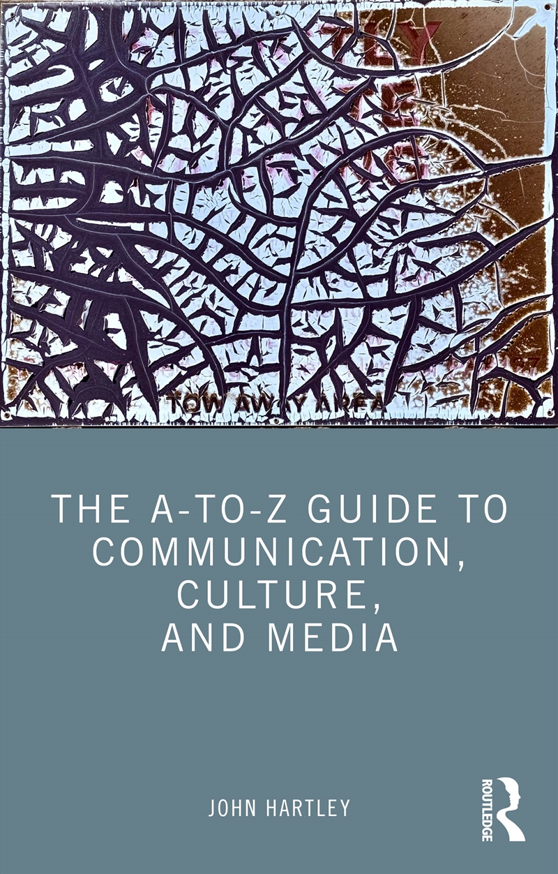The A-To-Z Guide To Communication, Culture, And Media/Product Detail/Society & Culture