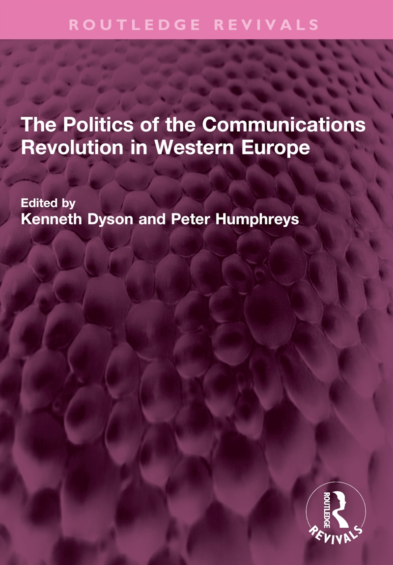 The Politics Of The Communications Revolution In Western Europe/Product Detail/Politics & Government
