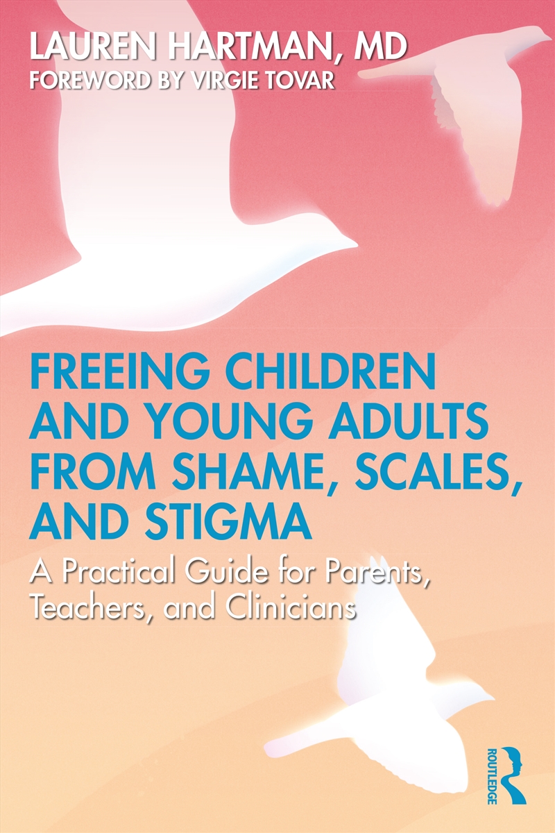 Freeing Children, And Young Adults From Shame, Scales, And Stigma/Product Detail/Healthcare