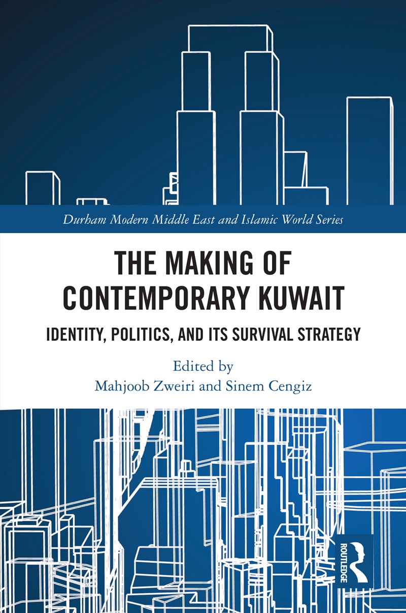 The Making Of Contemporary Kuwait/Product Detail/Politics & Government