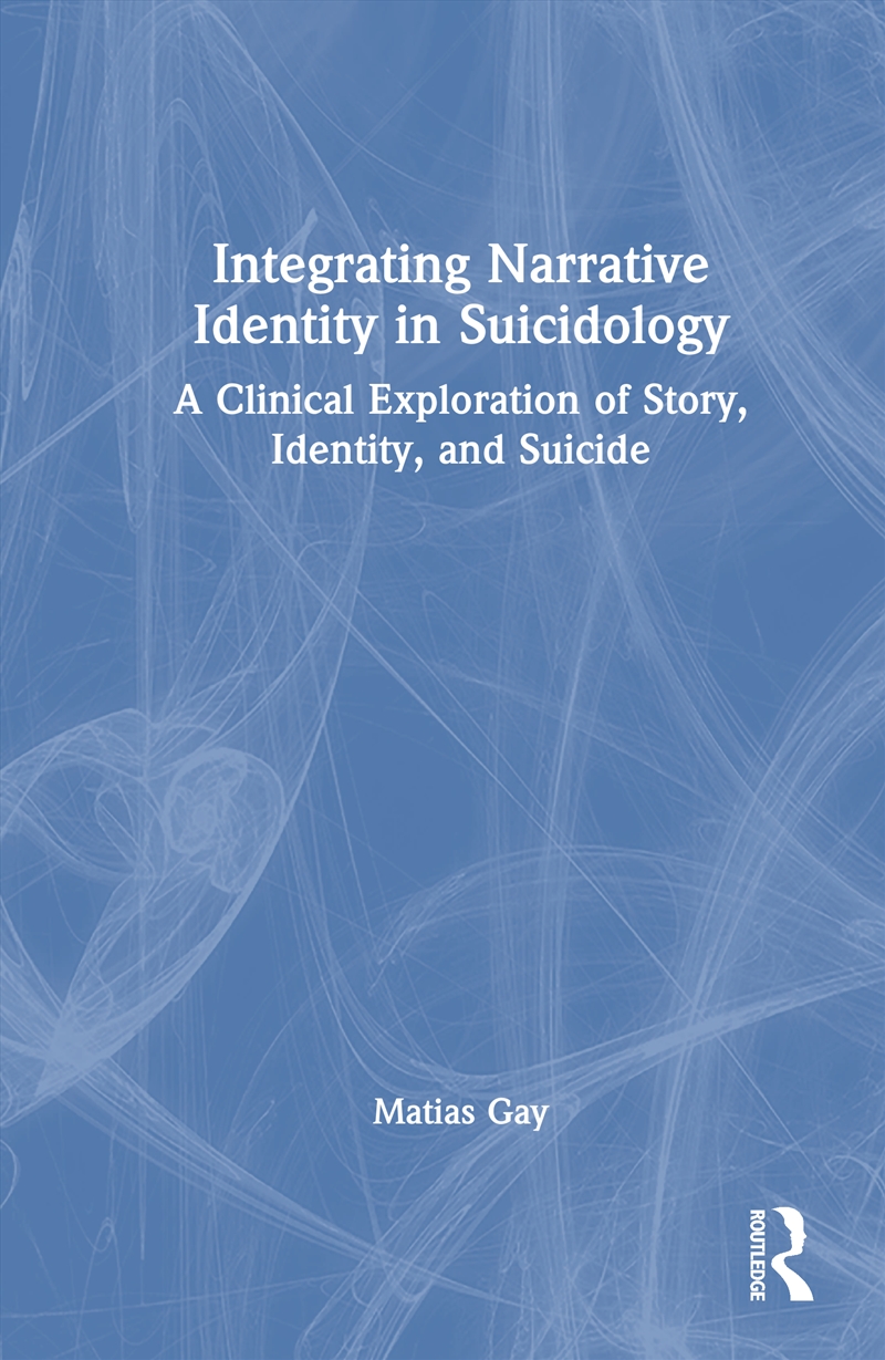 Integrating Narrative Identity In Suicidology/Product Detail/Healthcare