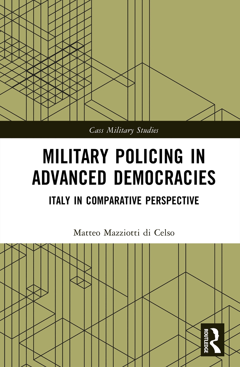 Military Policing In Advanced Democracies/Product Detail/Military