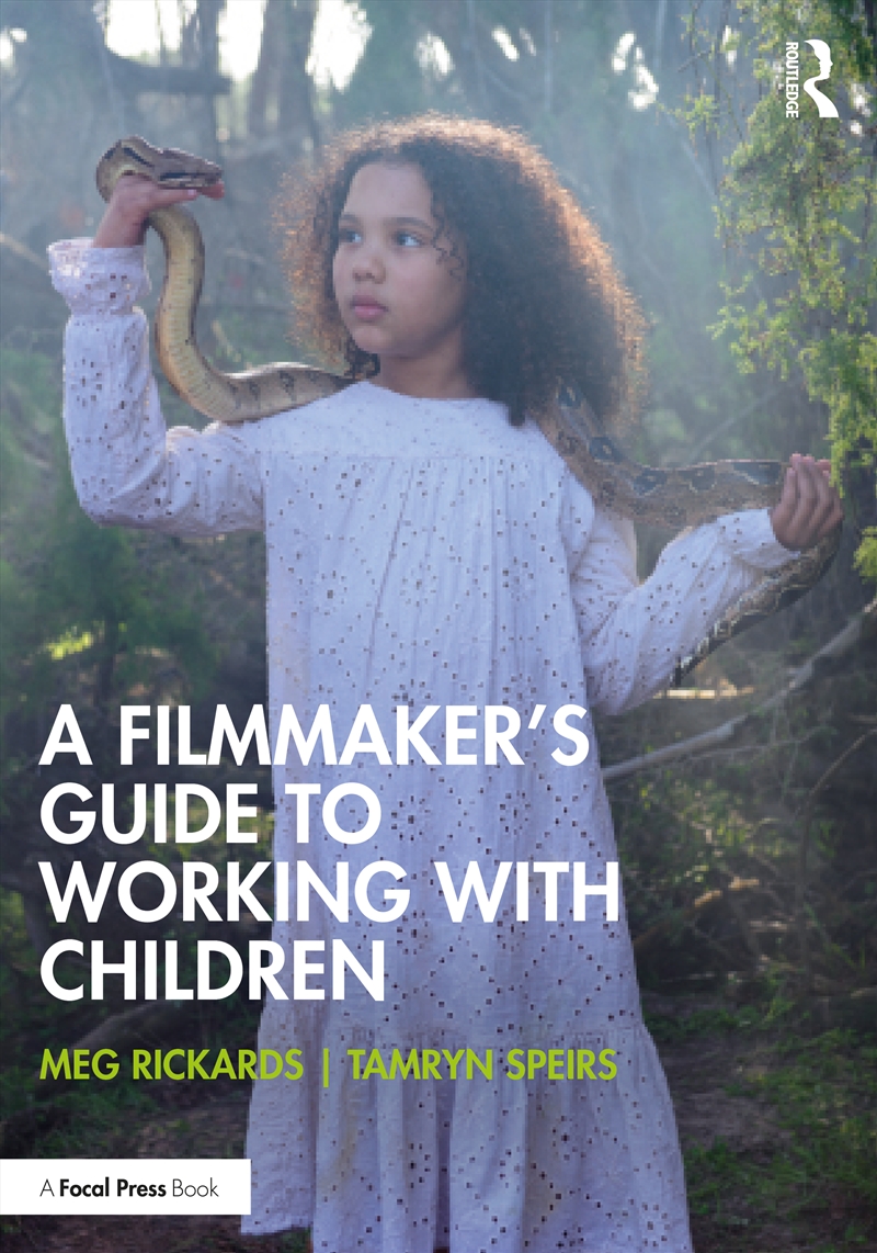 A Filmmaker’S Guide To Working With Children/Product Detail/Arts & Entertainment