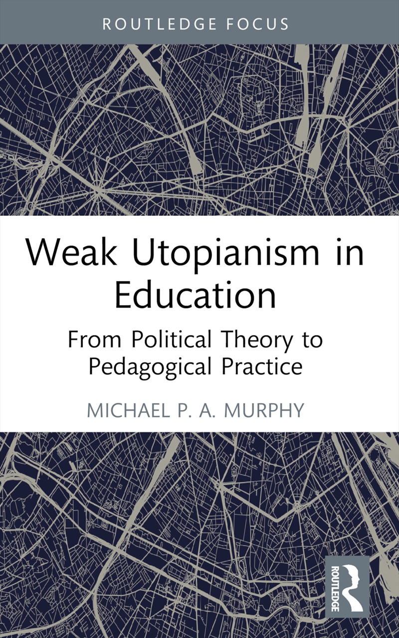 Weak Utopianism In Education/Product Detail/Reading
