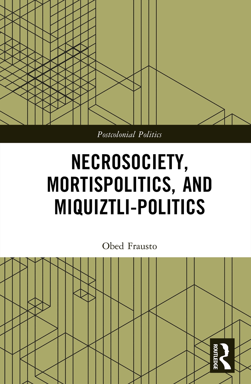 Necrosociety, Mortispolitics, And Miquiztli-Politics/Product Detail/Reading