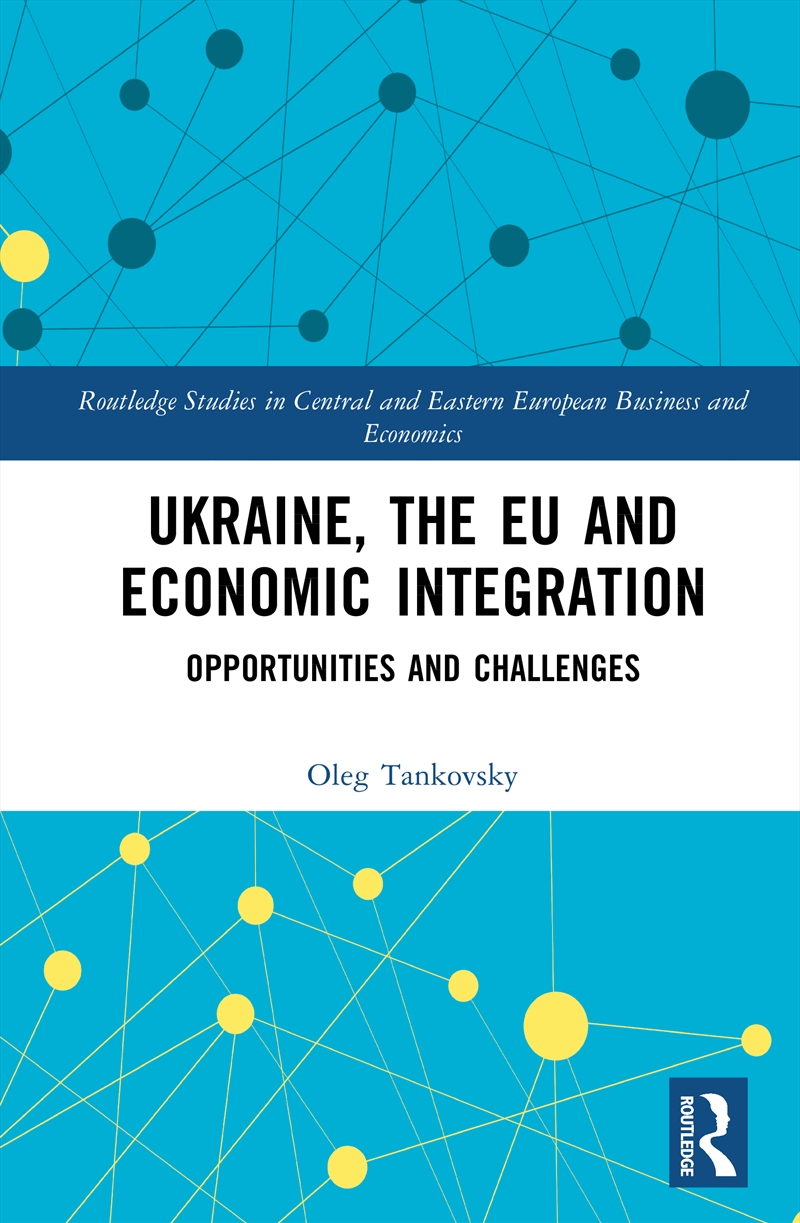 Ukraine, The Eu And Economic Integration/Product Detail/Reading
