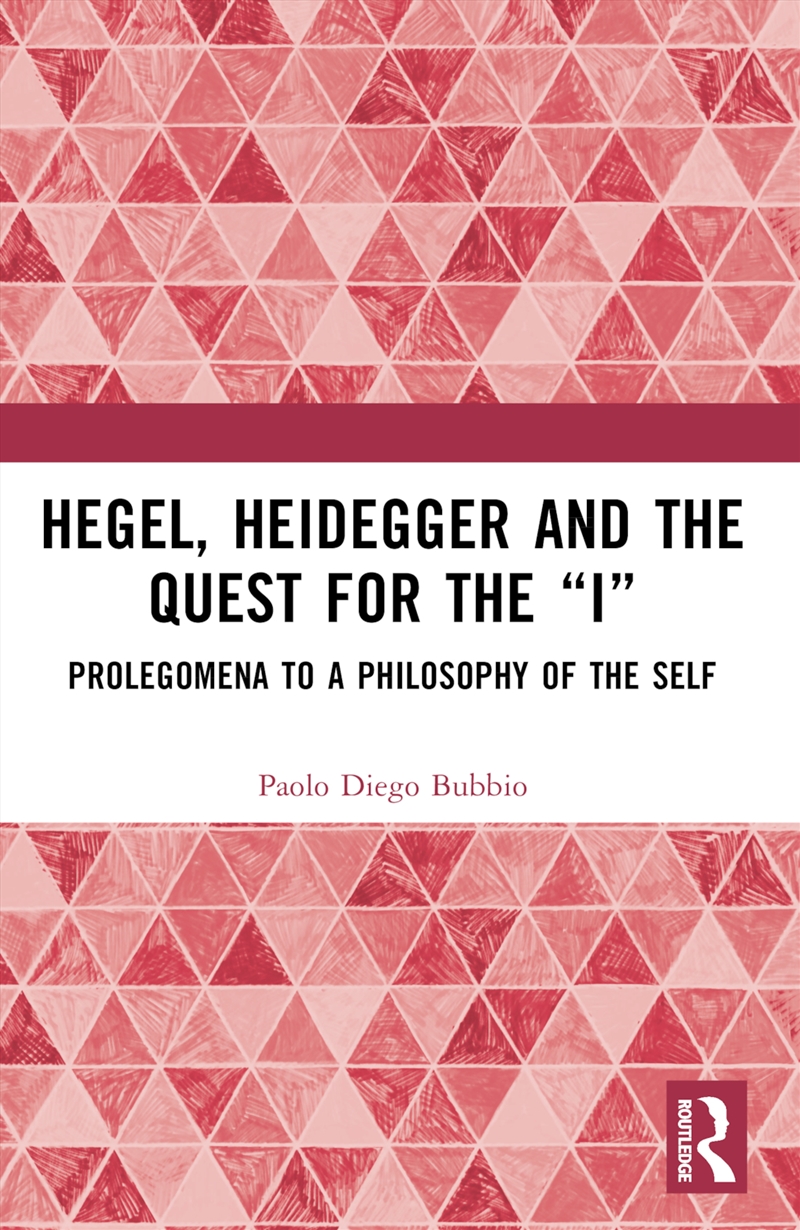 Hegel, Heidegger, And The Quest For The “I”/Product Detail/Reading