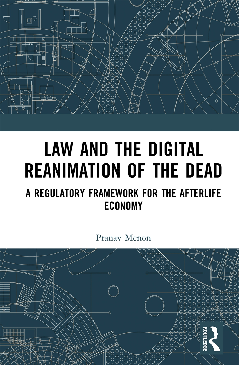 Law And The Digital Reanimation Of The Dead/Product Detail/Law