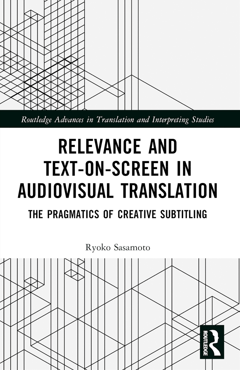 Relevance And Text-On-Screen In Audiovisual Translation/Product Detail/Language & Linguistics