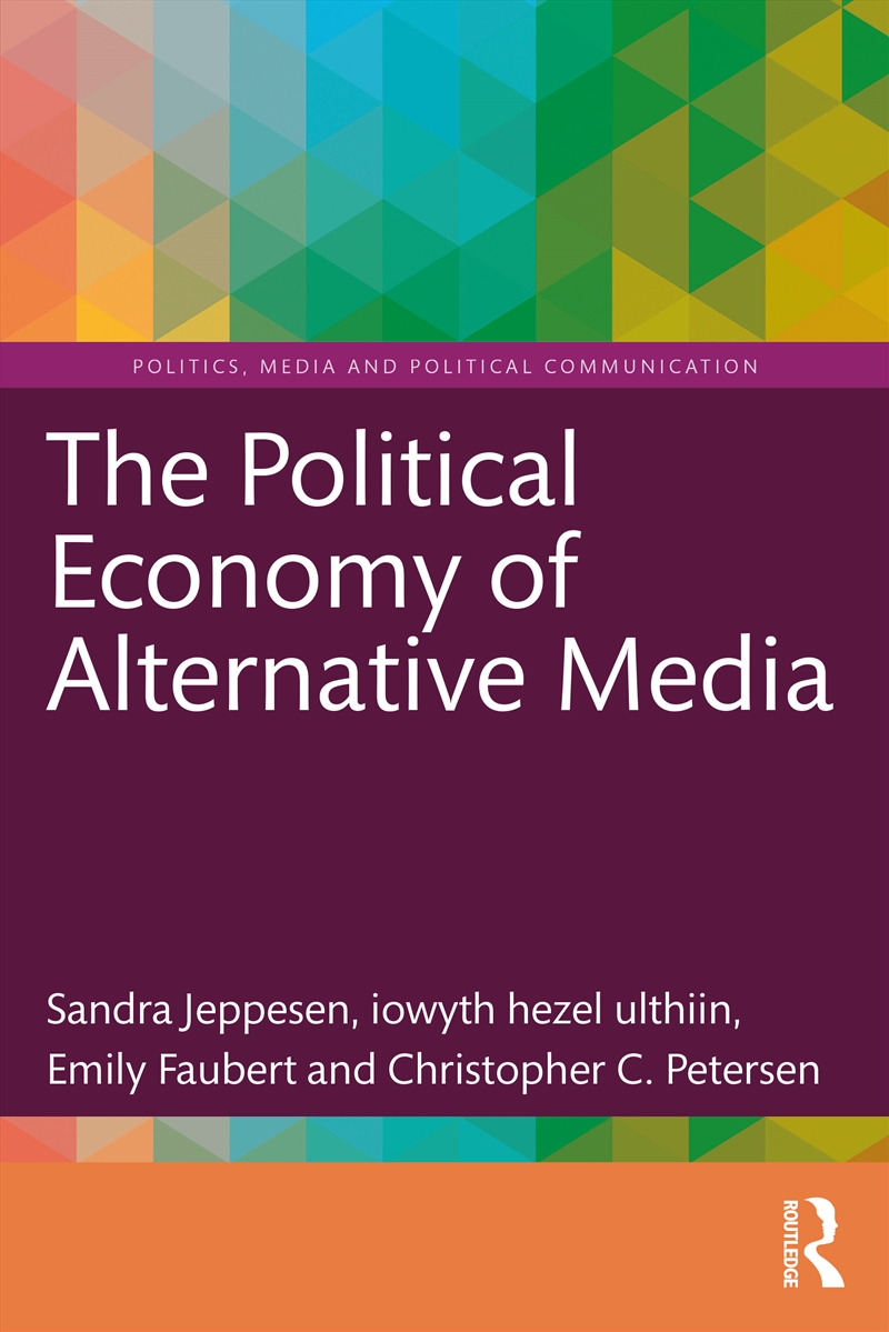 The Political Economy Of Alternative Media/Product Detail/Society & Culture