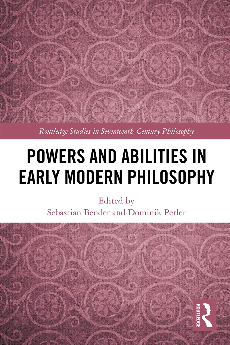Powers And Abilities In Early Modern Philosophy/Product Detail/Reading