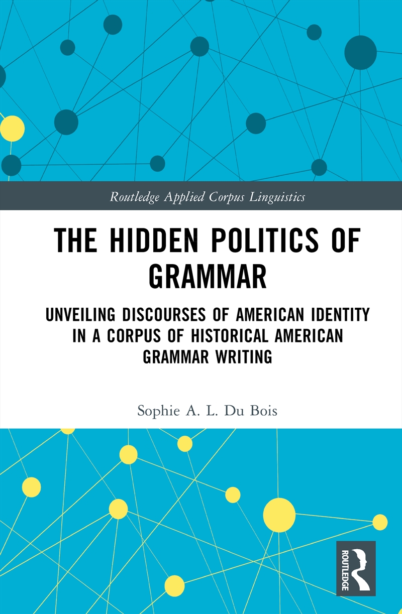The Hidden Politics Of Grammar/Product Detail/Language & Linguistics