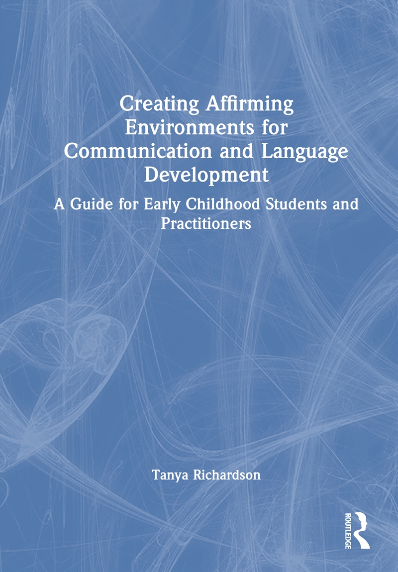Creating Affirming Environments For Communication And Language Development/Product Detail/Teaching