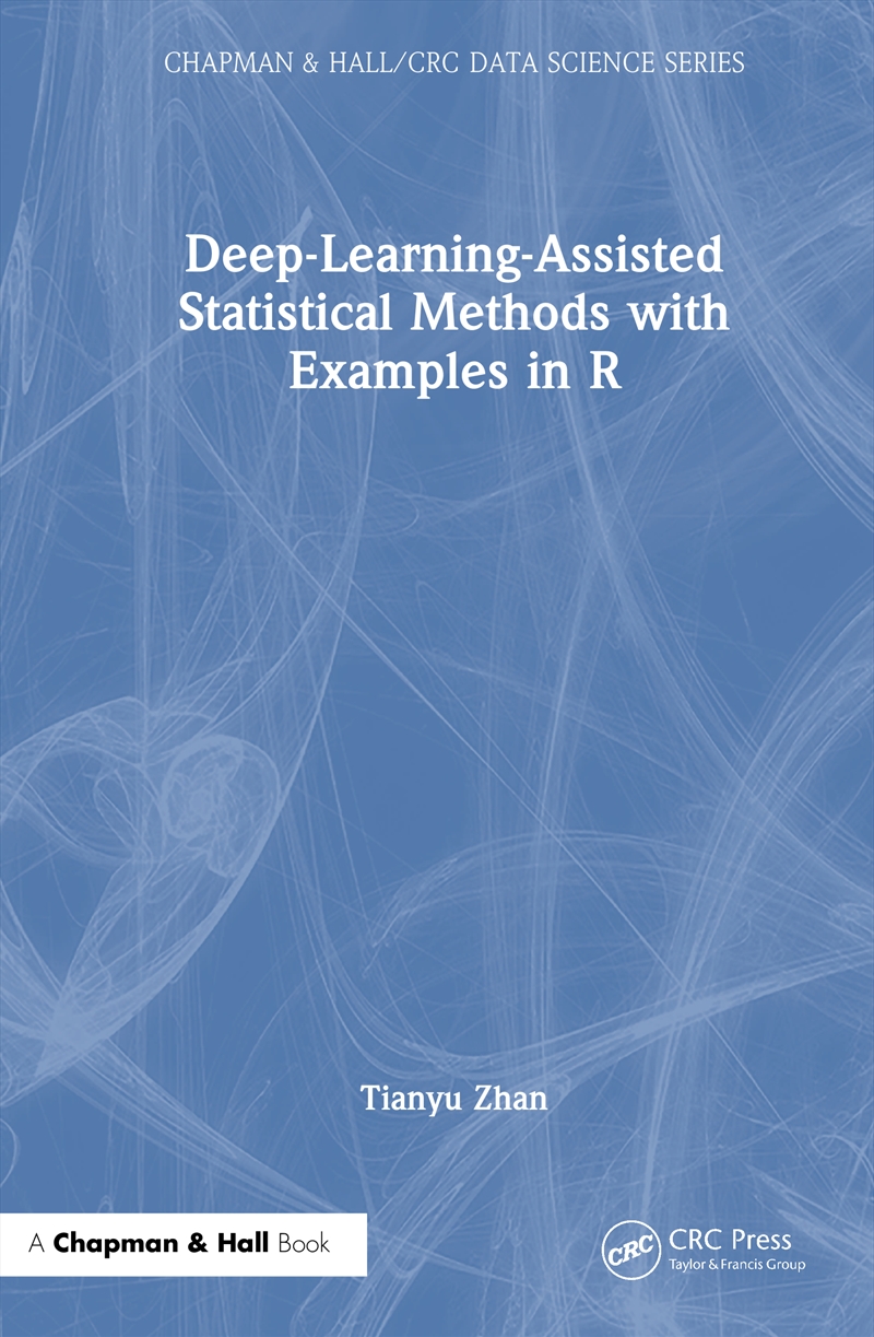 Deep-Learning-Assisted Statistical Methods With Examples In R/Product Detail/Maths