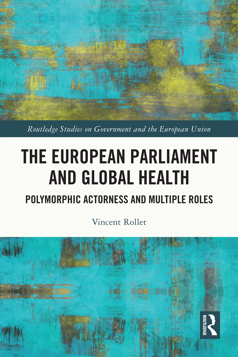 The European Parliament And Global Health/Product Detail/Politics & Government