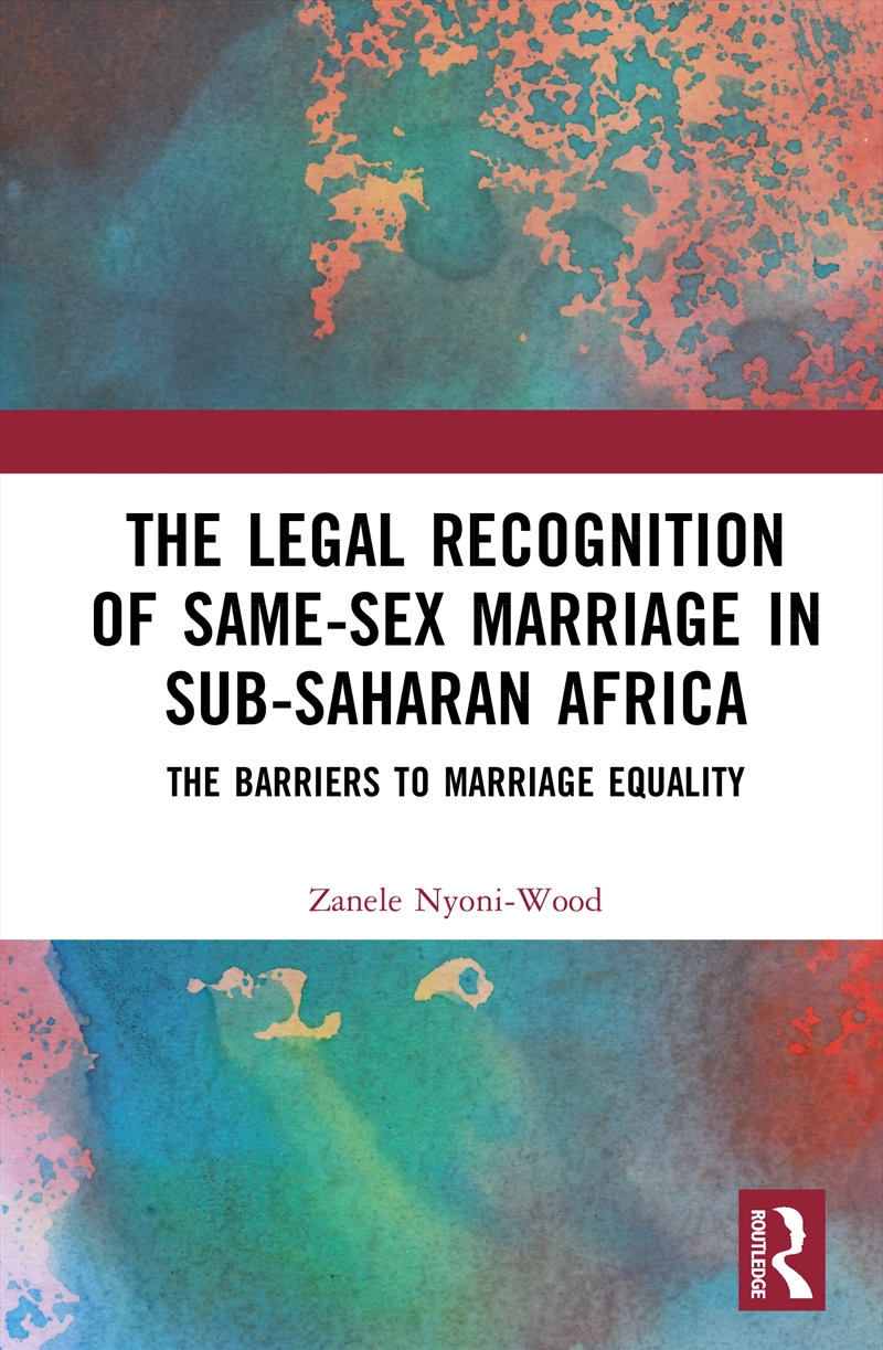 The Legal Recognition Of Same-Sex Marriage In Sub-Saharan Africa/Product Detail/Law