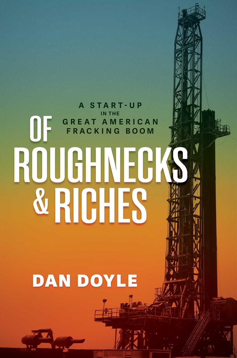 Of Roughnecks & Riches/Product Detail/Business Leadership & Management