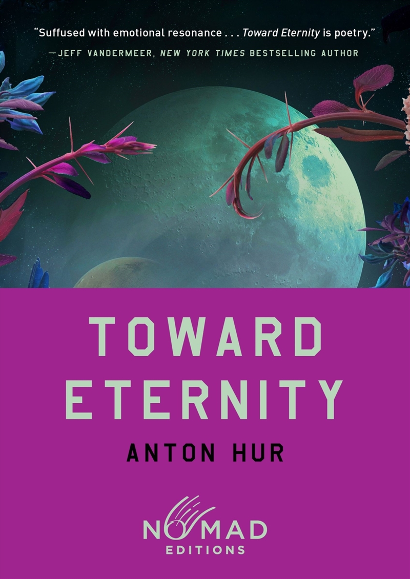 Toward Eternity (Nomad Edition)/Product Detail/General Fiction Books