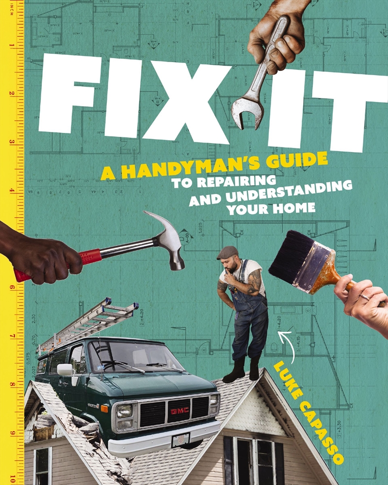Fix It! A Handyman's Guide To Repairing And Understanding Your Home/Product Detail/House and Home Design