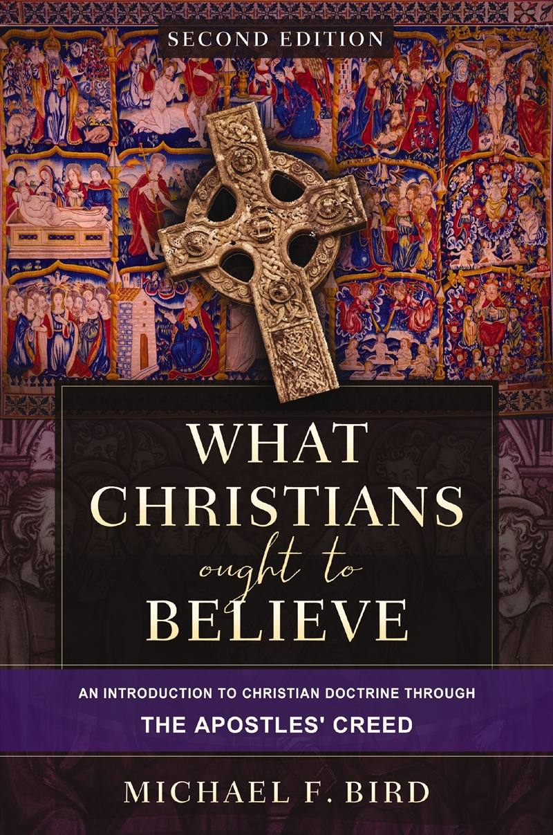 What Christians Ought To Believe, Second Edition/Product Detail/Religion & Beliefs