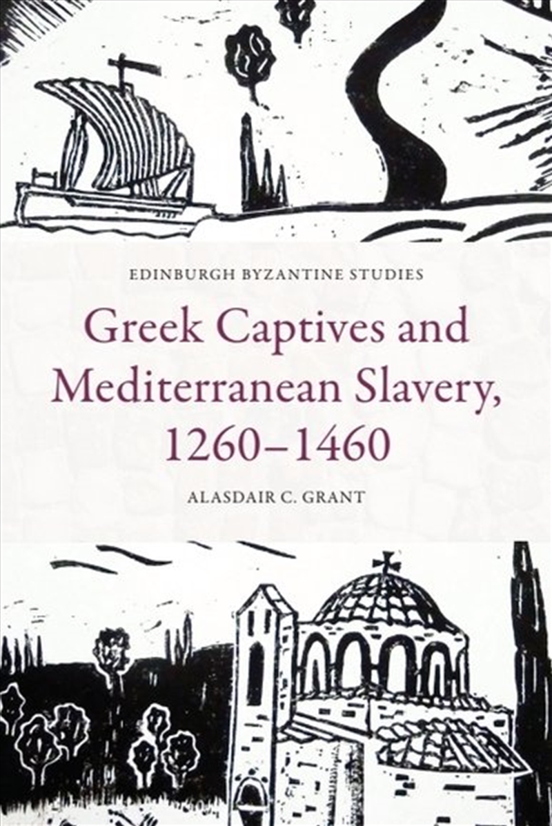 Greek Captives And Mediterranean Slavery, 12601460/Product Detail/History