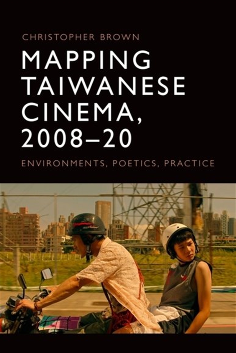 Mapping Taiwanese Cinema, 2008-20/Product Detail/Arts & Entertainment
