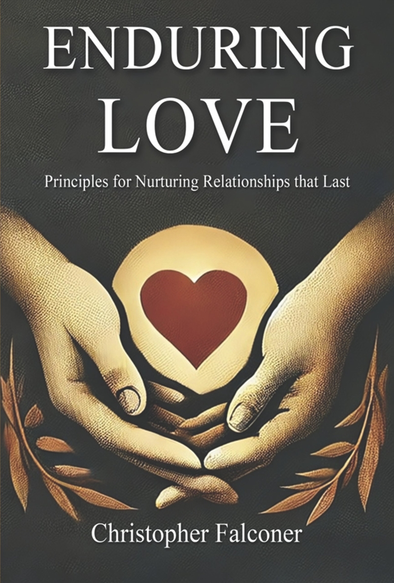 Enduring Love - Principles For Nurturing Relationships That Last./Product Detail/Family & Health