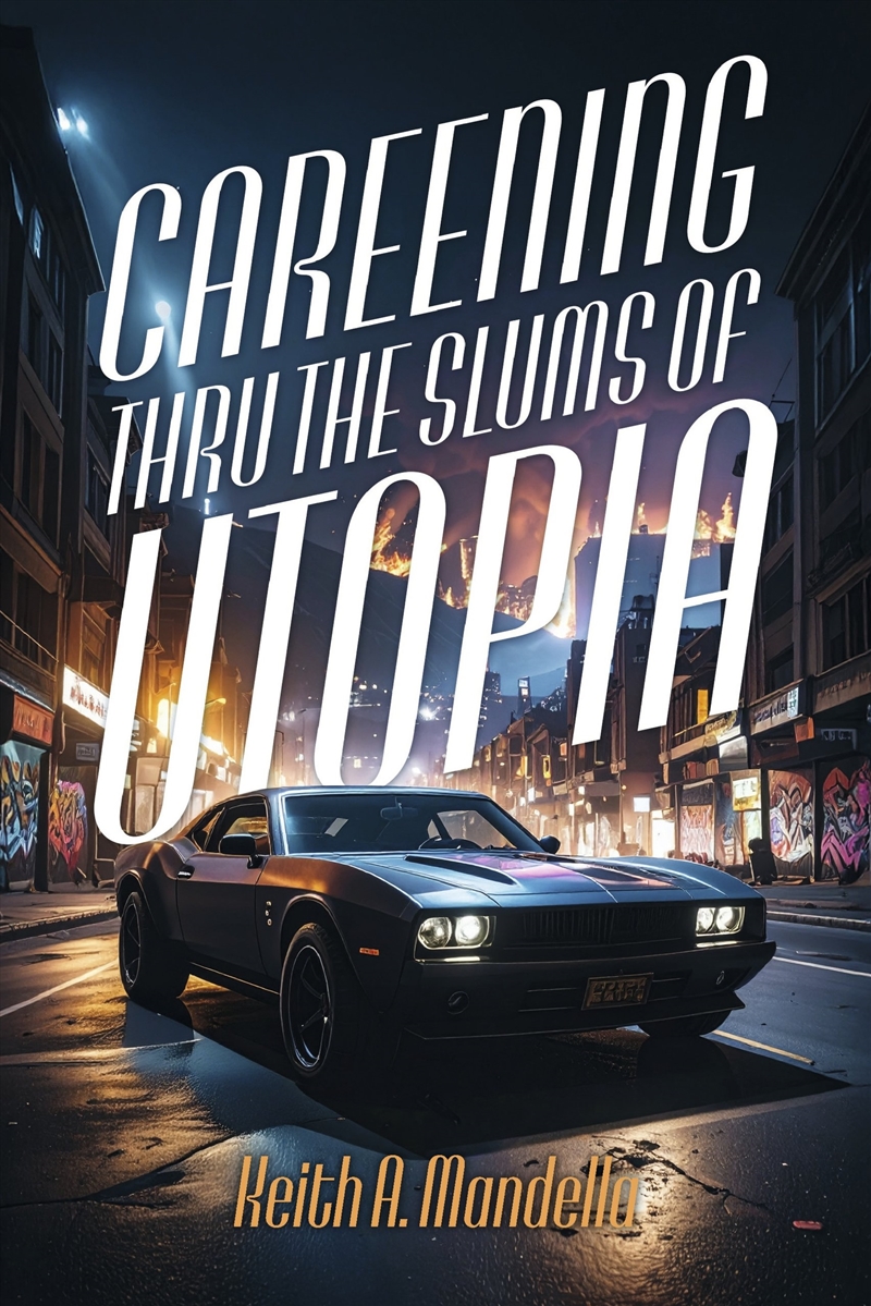 Careening Thru The Slums Of Utopia/Product Detail/Reading