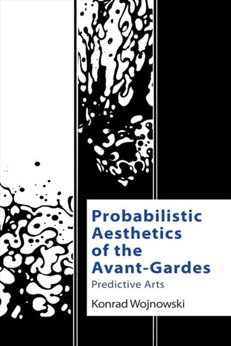 Probabilistic Aesthetics Of The Avant-Gardes/Product Detail/Reading
