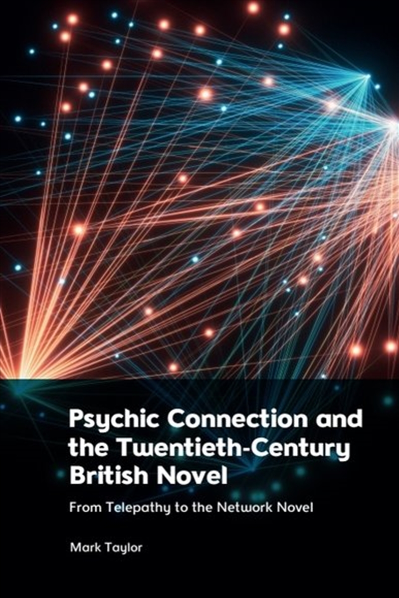 Psychic Connection And The Twentieth-Century British Novel/Product Detail/Reading