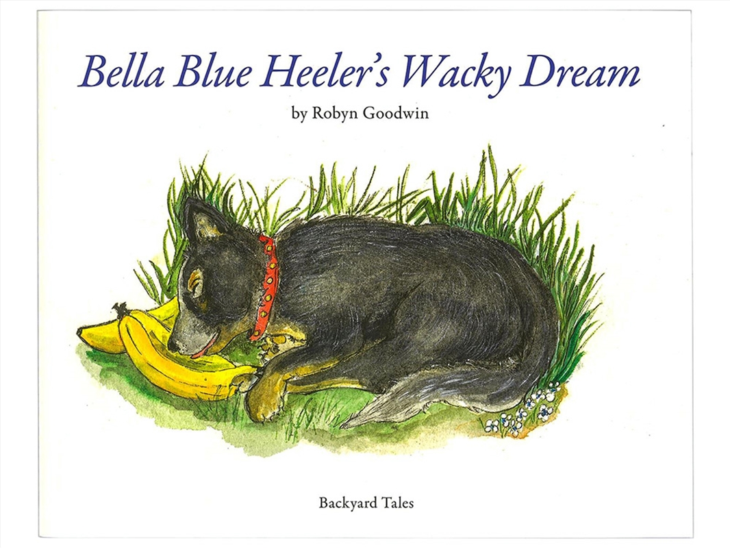 Bella Blue Heelers Dream/Product Detail/Early Childhood Fiction Books
