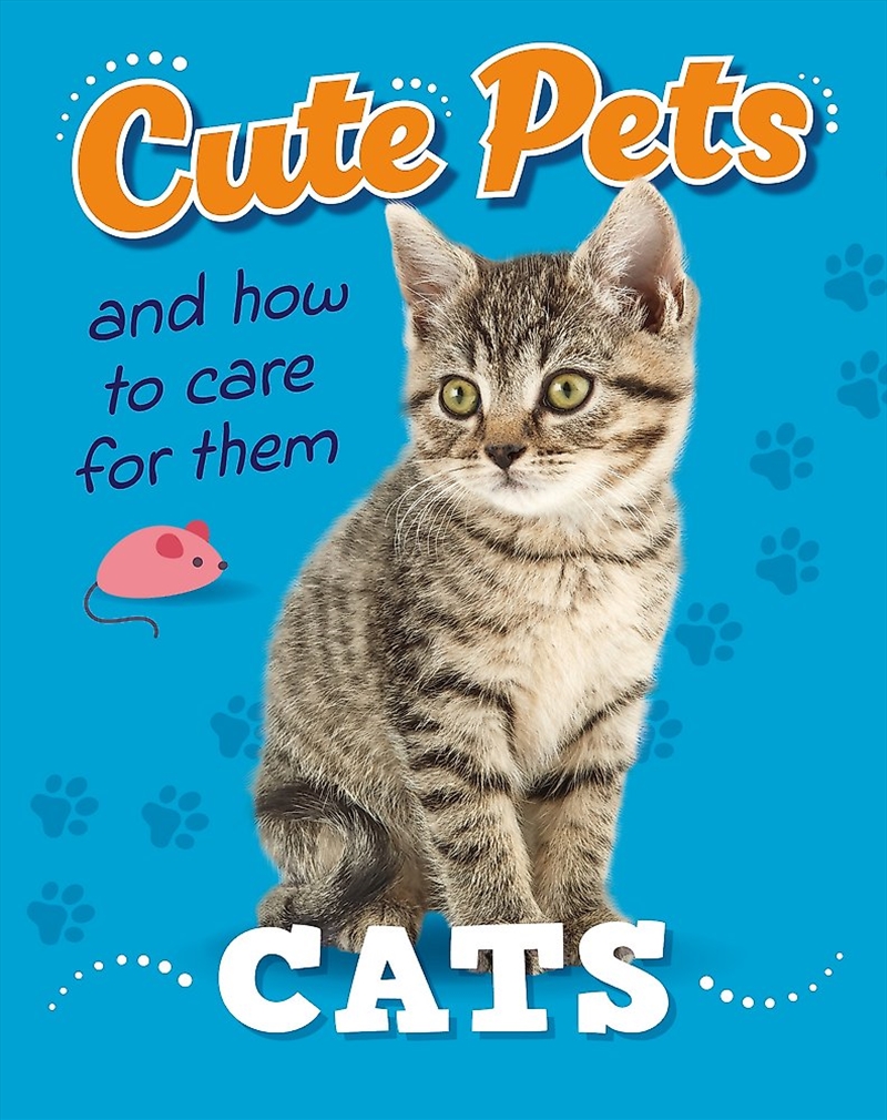 Cute Pets! And How to Care For Them: Cats/Product Detail/Childrens